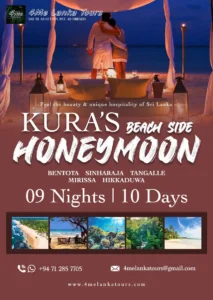 Kura’s Beachside Honeymoon srilanka tour itinerary From 700$ Bentota, Sinharaja, Tangalle, Mirissa & Hikkaduwa